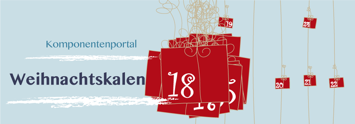 Tür 18: Komponentenportal Weihnachtskalender 