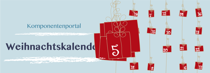 Tür 5: Komponentenportal Weihnachtskalender 