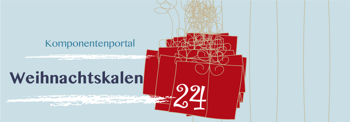 Tür 24: Komponentenportal Weihnachtskalender 