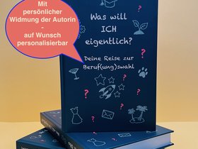 Buch „Was will ICH eigentlich?“ - Unterstützer*innenvariante