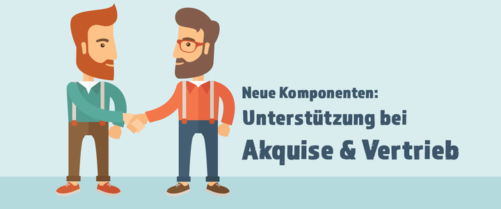 Drei neue Akquise Komponenten zur Kundengewinnung