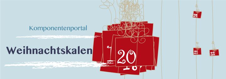 Tür 20: Komponentenportal Weihnachtskalender 