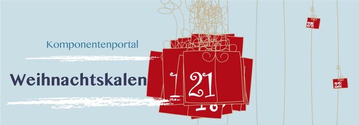 Tür 21: Komponentenportal Weihnachtskalender 